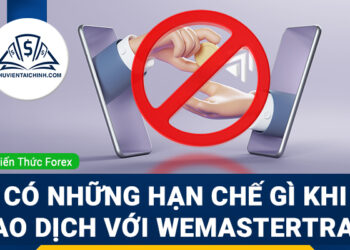 Có những hạn chế gì khi giao dịch với WeMasterTrade?