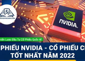Cổ phiếu NVIDIA - một trong những cổ phiếu chip hoạt động tốt nhất năm 2022