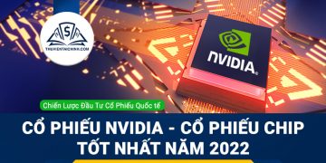 Cổ phiếu NVIDIA - một trong những cổ phiếu chip hoạt động tốt nhất năm 2022