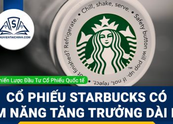 Cổ phiếu Starbucks vẫn có tiềm năng tăng trưởng dài hạn