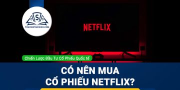 Có nên mua cổ phiếu Netflix sau báo cáo thu nhập quý 2