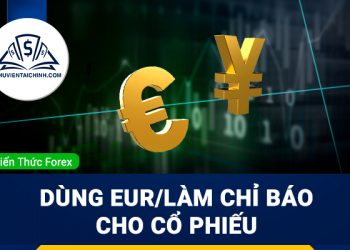 Mối quan hệ thị trường Forex với thị trường cổ phiếu quốc tế