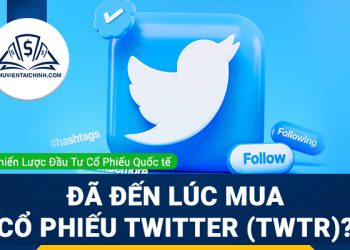 Đã đến lúc mua cổ phiếu Twitter