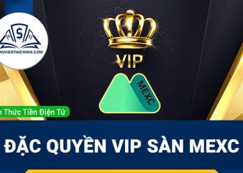 Đặc quyền VIP sàn MEXC là gì?