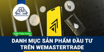 WeMasterTrade cung cấp những sản phẩm giao dịch nào?