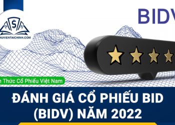 Nhận định đánh giá cổ phiếu BID (BIDV) trong năm 2023