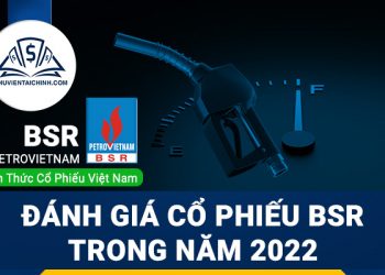 Nhận định đánh giá cổ phiếu BSR trong năm 2023