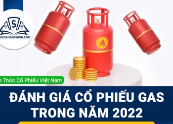Nhận định đánh giá cổ phiếu GAS (Tổng công ty Khí Việt Nam) trong năm 2023