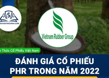 Nhận định đánh giá cổ phiếu PHR trong năm 2023