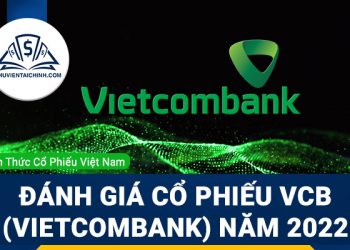 Nhận định đánh giá cổ phiếu VCB (Vietcombank) trong năm 2023