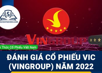 Nhận định đánh giá cổ phiếu VIC (Vingroup) trong năm 2023