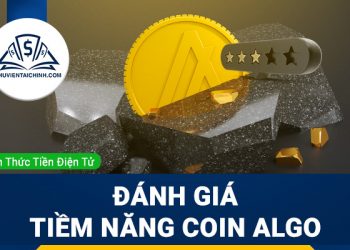 Algorand (ALGO) là gì? Đánh giá tiềm năng coin ALGO