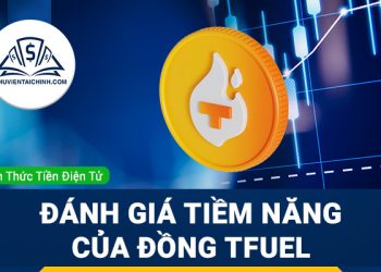 TFUEL coin là gì? Đánh giá tiềm năng của đồng TFUEL