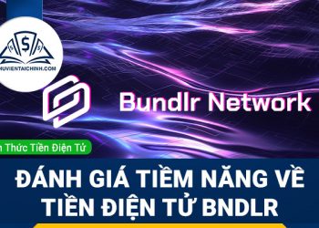 Bundlr Network (BNDLR) là gì? Đánh giá tiềm năng về tiền điện tử BNDLR
