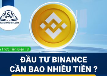 Đầu tư binance cần bao nhiêu tiền?