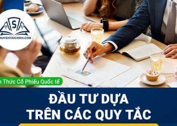 Đầu tư dựa trên các quy tắc, không dựa vào cảm xúc