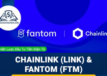 Đầu tư tiền điện tử - Chainlink (LINK) & Fantom (FTM)