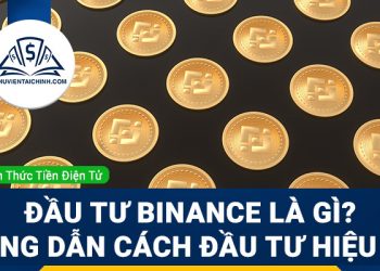 Đầu tư binance là gì? Hướng dẫn cách đầu tư hiệu quả