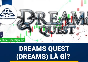 Dreams Quest (DREAMS) là gì? Tổng quan về dự án Dreams Quest