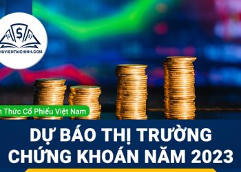 Dự báo thị trường chứng khoán năm 2023