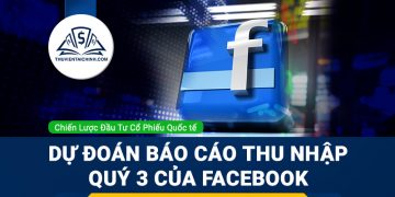 Dự đoán báo cáo thu nhập quý 3 của Facebook