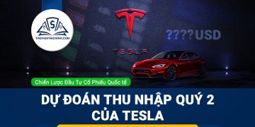 Dự đoán thu nhập quý 2 của Tesla