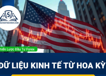Forex tuần (10-14/3): Dữ liệu kinh tế từ Hoa Kỳ