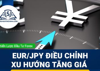 EUR/JPY điều chỉnh xu hướng tăng giá