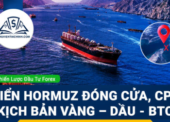 Forex Tuần 13 – 17/7/2026: Hormuz Đóng Cửa Đụng Độ Với CPI Mỹ