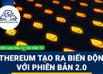 Ethereum có thể khiến thị trường biến động với phiên bản 2.0