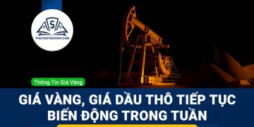 Giá vàng, giá dầu thô tiếp tục biến động trước tín hiệu từ Powell