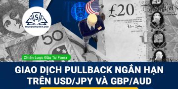 Giao dịch Pullback ngắn hạn trên USD/JPY và GBP/AUD