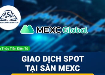 Giao dịch spot tại sàn Mexc là gì?