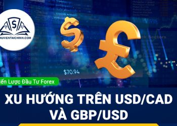 Giao dịch theo xu hướng trên USDCAD và GBPUSD 