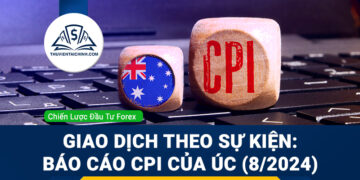 Giao dịch theo sự kiện: Báo cáo CPI của Úc (8/2024)