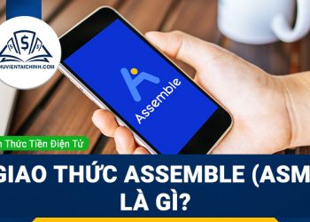 Giao thức Assemble (ASM) là gì?