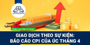 Báo cáo CPI của Úc tháng 4