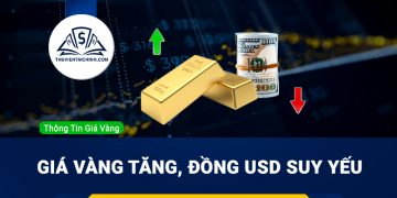 Giá vàng tăng, đồng USD suy yếu