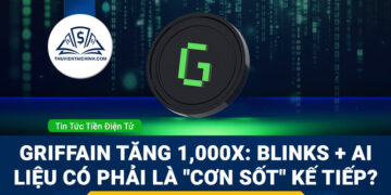 Griffain tăng 1,000x: Blinks + AI là "cơn sốt" kế tiếp?