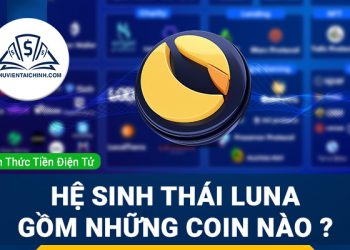 Hệ sinh thái LUNA gồm những coin nào?