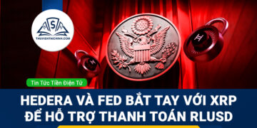 Hedera, Fed và XRP bắt tay để hỗ trợ thanh toán RLUSD