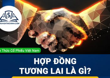 Hợp-đồng-tương-lai-là-gì