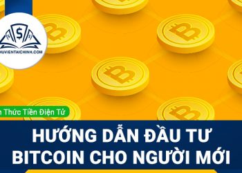 Đầu tư Bitcoin: Hướng dẫn chơi cho người mới bắt đầu