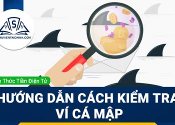 Hướng dẫn cách kiểm tra ví cá mập