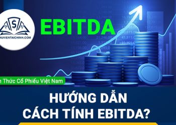 EBITDA là gì? Hướng dẫn cách tính EBITDA? 