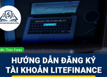 Hướng dẫn đăng ký, mở và xác minh tài khoản LiteForex LiteFinance