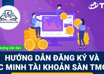 Hướng dẫn đăng ký và xác minh tài khoản sàn TMGM