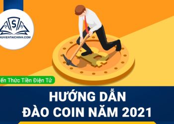 Hướng dẫn đào coin năm 2021