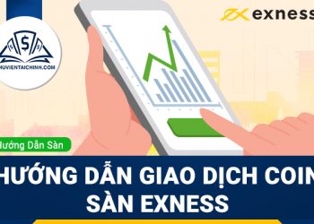 Hướng dẫn giao dịch coin sàn Exness