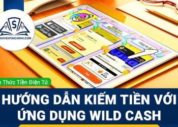 Hướng dẫn kiếm tiền với ứng dụng Wild Cash